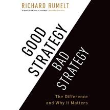 Book cover of Good Stategy, Bad Strategy by Richard Rumelt.