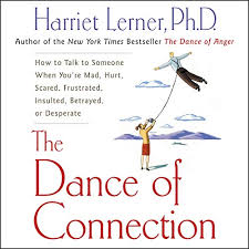 Book cover of the Dance of Connection by Harriet Lerner, Ph.D.