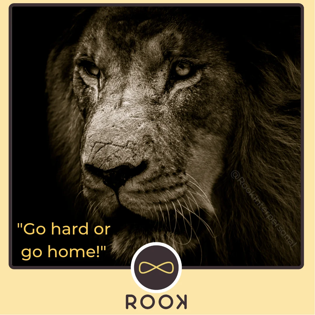 Go Hard or Go Home!